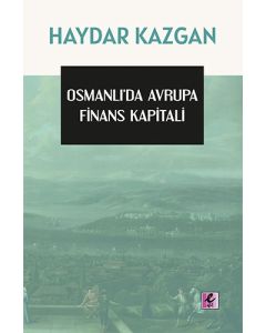 Osmanlı’da Avrupa Finans Kapitali