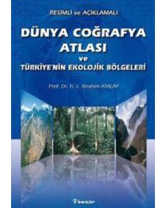 Dünya Coğrafya Atlası ve Türkiye'nin Ekolojik Bölgeleri