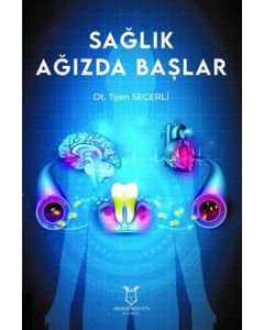 Sağlık Ağızda Başlar