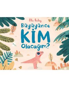Büyüyünce Kim Olacağım? (Ciltli)