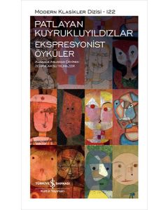 Patlayan Kuyrukluyıldızlar - Ekspresyonist Öyküler (Ciltli)