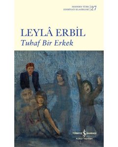 Tuhaf Bir Erkek (Ciltli)