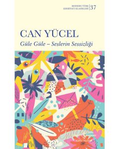 Güle Güle - Seslerin Sessizliği (Ciltli) 