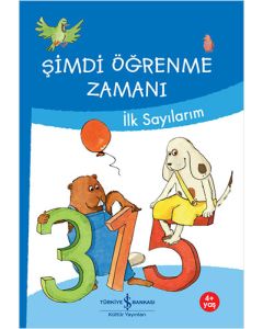 Şimdi Öğrenme Zamanı - İlk Sayılarım