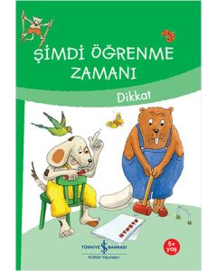 Şimdi Öğrenme Zamanı - Dikkat