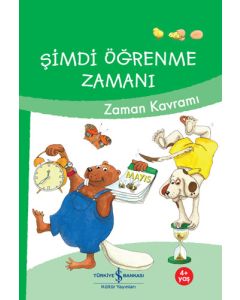 Şimdi Öğrenme Zamanı - Zaman Kavramı 