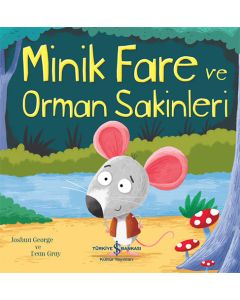 Minik Fare ve Orman Sakinleri