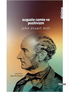 Auguste Comte ve Pozitivizm