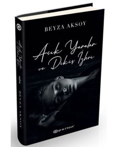 Açık Yaralar ve Dikiş İzleri (Ciltli)