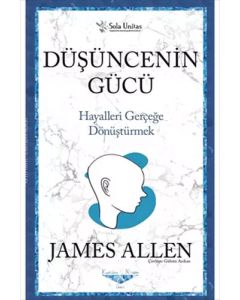 Düşüncenin Gücü - Hayalleri Gerçeğe Dönüştürmek