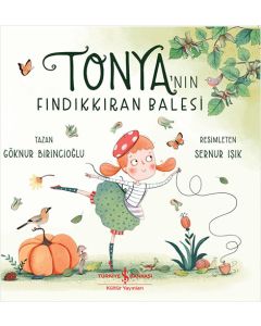 Tonya’nın Fındıkkıran Balesi