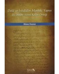 Delil ve İstidlalin Mantıki Yapısı İlk Dönem Sünni Kelam Örneği