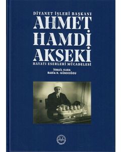 Ahmet Hamdi Akseki Hayatı Eserleri Mücadelesi 1 - 2 Cilt Takım (Ciltli)