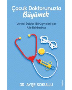 Çocuk Doktorunuzla Büyümek