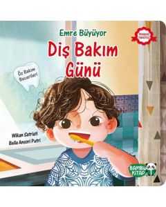 Emre Büyüyor - Diş Bakım Günü