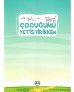 Çocuğumu Yetiştirirken