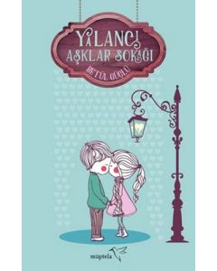 Yalancı Aşklar Sokağı (Ciltli)