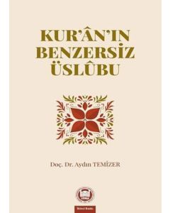 Kur’an’ın Benzersiz Üslubu