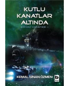 Kutlu Kanatlar Altında - Döngü Üçlemesi 2.Kitap