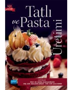 Tatlı ve Pasta Üretimi