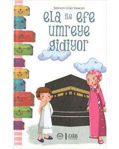 Ela İle Efe Umreye Gidiyor
