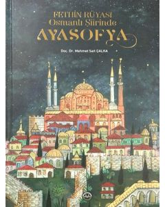 Fethin Rüyası Osmanlı Şiirinde Ayasofya