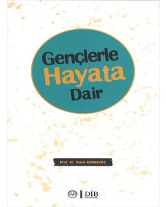 Gençlerle Hayata Dair