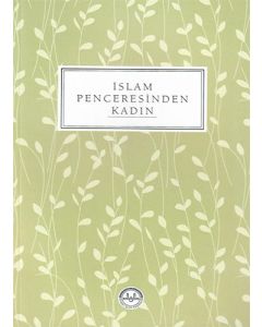 İslam Penceresinden Kadın