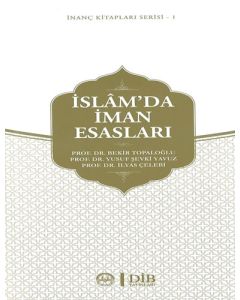 İnanç Kitap Serisi 1 - İslamda İman Esasları