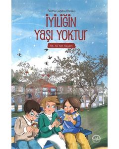 İyiliğin Yaşı Yoktur