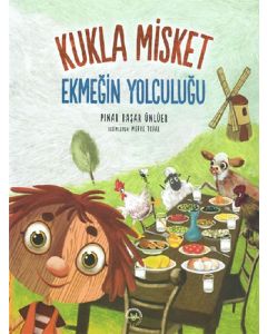 Kukla Misket - Ekmeğin Yolculuğu