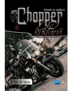 Chopper Kültürü - Kimlik ve Aidiyet