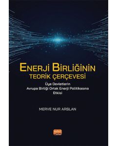 Enerji Birliğinin Teorik Çevresi