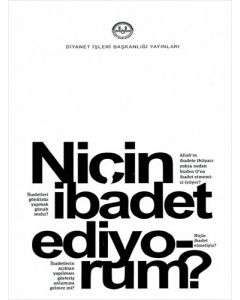 Niçin İbadet Ediyorum?
