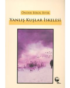 Yanlış Kuşlar İskelesi