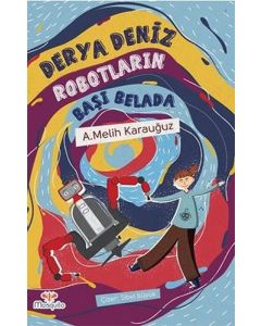 Robotların Başı Belada