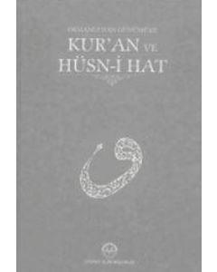 Osmanlıdan Günümüze Kur'an ve Hüsn-i Hat