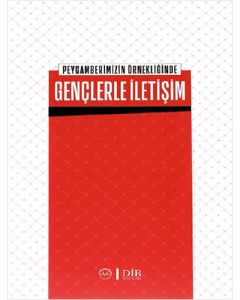 Peygamberimizin Örnekliğinde Gençlerle İletişim