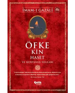 Öfke, Kin, Haset ve Kurtuluş Yolları