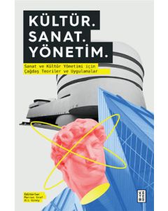 Kültür. Sanat. Yönetim