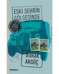 Eski Şehrin Gölgesinde