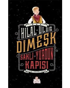 Dimeşk - Saklı Yurdun Kapısı (Ciltli)
