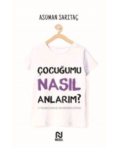 Çocuğumu Nasıl Anlarım?