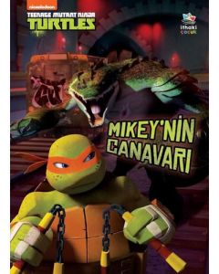 Teenage Mutant Ninja Turtles - Mikey’nin Canavarı 