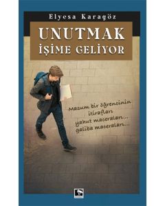 Unutmak İşime Geliyor