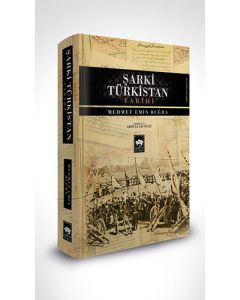 Şarki Türkistan Tarihi (Ciltli)