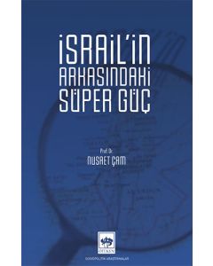 İsrail'in Arkasındaki Süper Güç