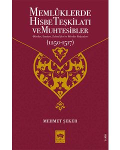 Memlûklerde Hisbe Teşkilatı ve Muhtesibler