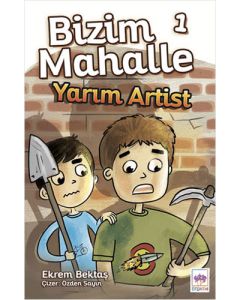 Bizim Mahalle 1 - Yarım Artist