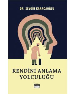 Kendini Anlama Yolculuğu